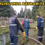 MEZARLIKLARDA BAYRAM TEMİZLİĞİ