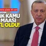 700_bin_kamu_iscisine_yuzde_45_zam_erdogan_en_dusuk_kamu_iscisi_maasi_15_bin_lira_oldu_h92376_11963