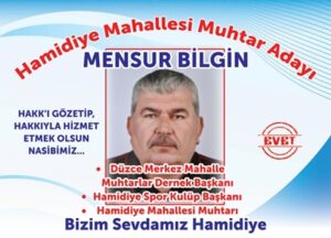 MENSUR BİLGİN HAMİDİYE MAHALLESİMUHTAR ADAYI