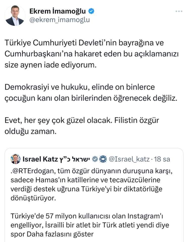 EKREM İMAMOĞLU İSRAİL DIŞİŞLERİ BAKANI KATZ'E ''LAFINI İADE EDİYORUM''