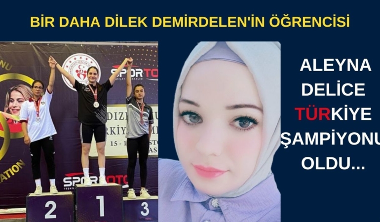 ALEYNA DELİCE TÜRKİYE ŞAMPİYONU OLDU SAKARYA (1)