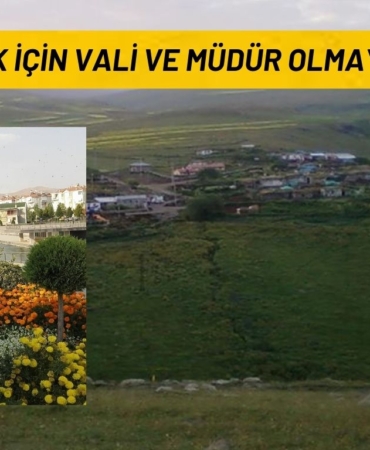 HİZMET ETMEK İÇİN VALİ VE MÜDÜR OLMAYA GEREK YOK