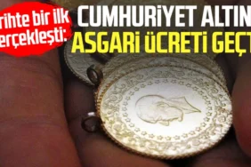 tarihte-bir-ilk-gerceklesti-cumhuriyet-altini-asgari-ucreti-gecti-1102