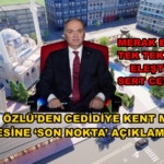 BAŞKAN ÖZLÜ’DEN CEDİDİYE KENT MEYDANI PROJESİNE ‘SON NOKTA’ AÇIKLAMASI