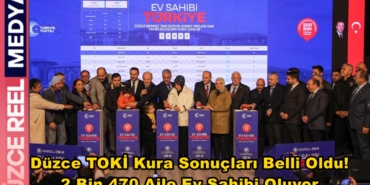Düzce TOKİ Kura Sonuçları Belli Oldu!
