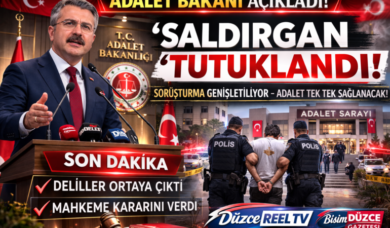 ADALET BAKANI AÇIKLADI 'SALDIRGAN TUTUKLANDI'