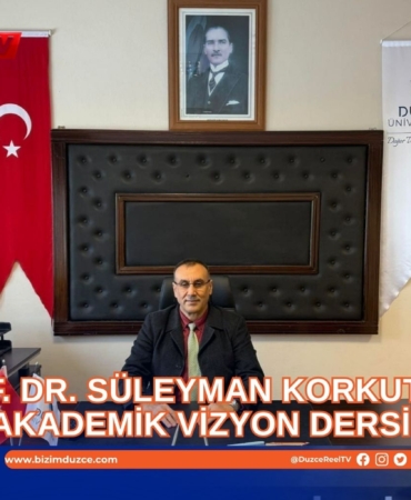 PROF. DR. SÜLEYMAN KORKUT’TAN AKADEMİK VİZYON DERSİ!