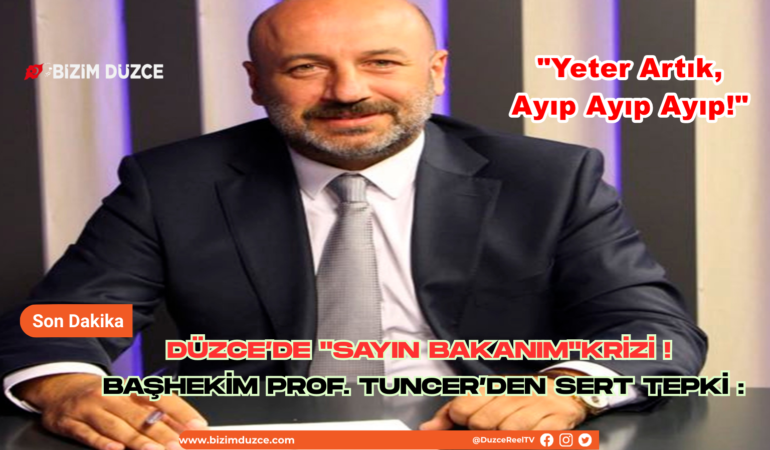 Düzce’de "Sayın Bakanım" Krizi! Başhekimden Sert Tepki: