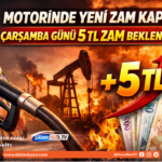 Motorinde Çarşamba Günü 5 TL Artış Bekleniyor