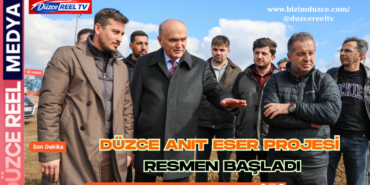 Düzce Anıt Eser Projesi Resmen Başladı