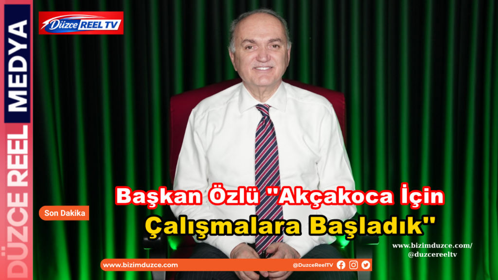 Başkan Faruk Özlü’den Akçakoca’ya Üç Büyük Müjde