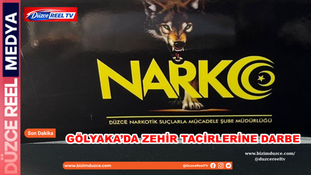 Gölyaka’da Zehir Tacirlerine Darbe: