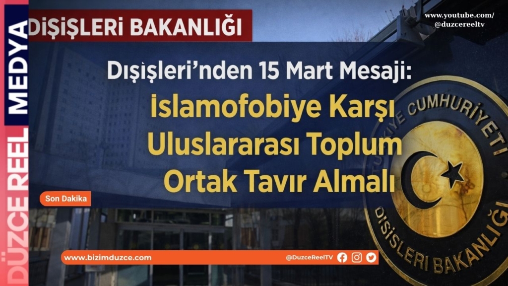 “İslamofobiye Karşı Uluslararası Toplum Ortak Tavır Almalı”
