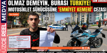 “Olmaz Demeyin, Burası Türkiye!” Motosiklet Sürücüsüne ‘Emniyet Kemeri’ Cezası