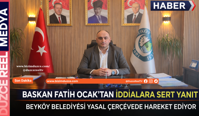 Beyköy Belediye Başkanı Fatih Ocak’tan İddialara Sert Yanıt