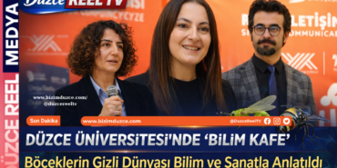 Düzce Üniversitesi’nde “Bilim Kafe”