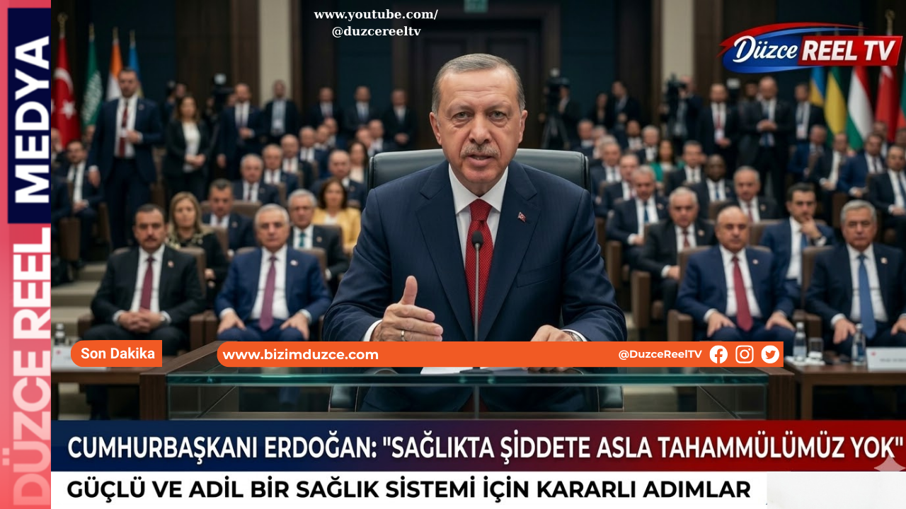 Cumhurbaşkanı Erdoğan “Sağlıkta Şiddete Asla Tahammülümüz Yok”