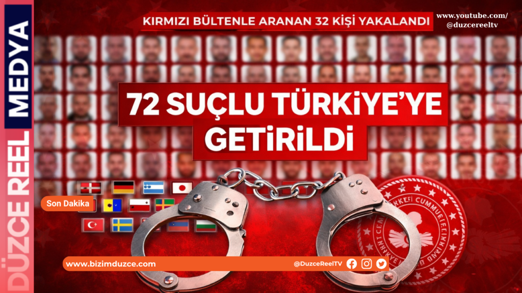 Kırmızı Bültenle 72 Suçlu Türkiye’ye Getirildi:
