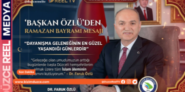 BAŞKAN ÖZLÜ’DEN RAMAZAN BAYRAMI MESA
