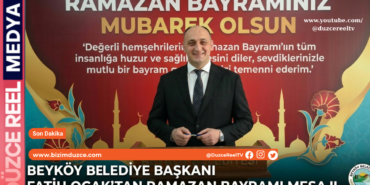 BEYKÖY BELEDİYE BAŞKANI FATİH OCAK’TAN RAMAZAN BAYRAMI MESAJI