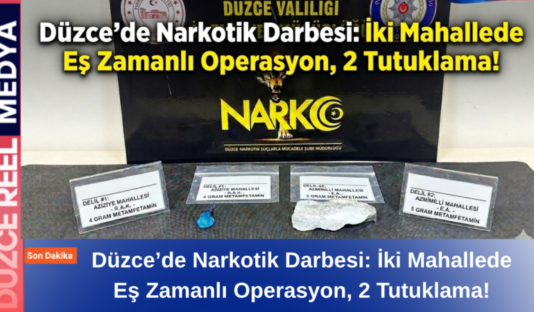 Düzce’de İki Mahallede Eş Zamanlı Operasyon, 2 Tutuklama!