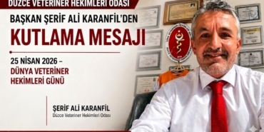 Dünya Veteriner Hekimler Günü’nde Başkan Karanfil'den Kritik Mesaj: “Veteriner Hekimler Gıdanın ve Sağlığın Koruyucularıdır”