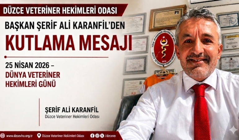 Başkan Karanfil: “Veteriner Hekimler, Sağlıklı Geleceğin Teminatıdır”