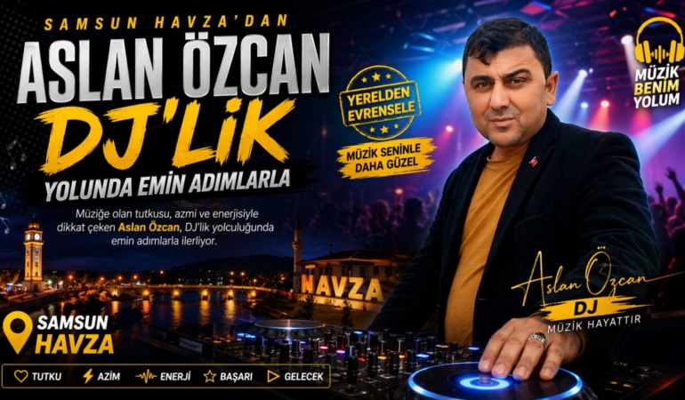 SAMSUN’DA İŞ KAZASI SONRASI DJ’LİKLE YENİDEN DOĞAN ASLAN ÖZCAN DİKKAT ÇEKİYOR