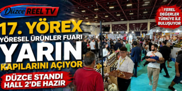 17. Yörex Yöresel Ürünler Fuarı Yarın Kapılarını Açıyor