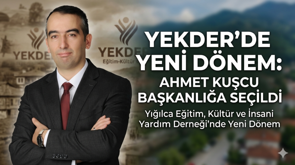 YEKDER’de Yeni Dönem: Ahmet Kuşcu Başkanlığa Seçildi