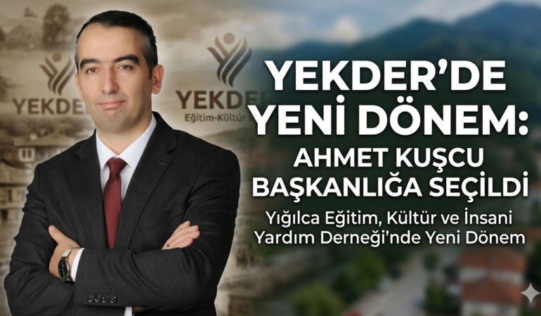 YEKDER’de Yeni Dönem: Ahmet Kuşcu Başkanlığa Seçildi