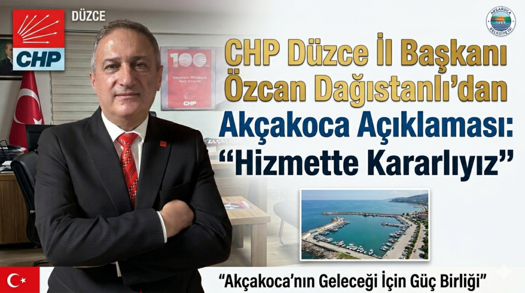Başkan Özcan Dağıstanlı’dan Akçakoca Açıklaması: