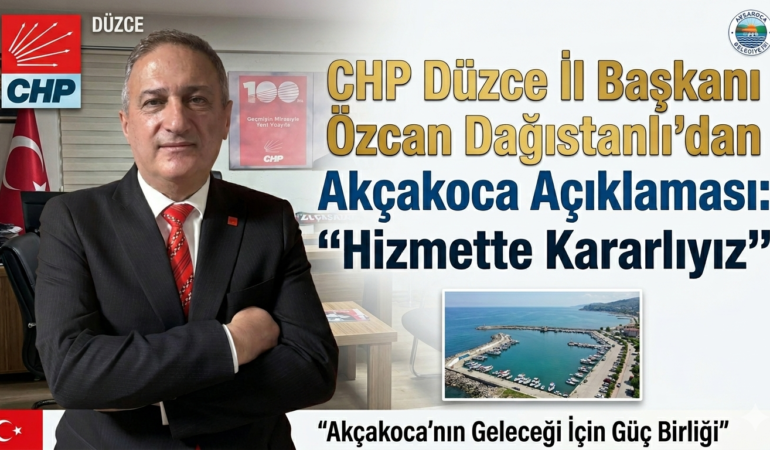 Başkan Özcan Dağıstanlı’dan Akçakoca Açıklaması: