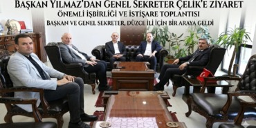 Başkan Yılmazdan Genel Sekter Çelik'e Ziyaret