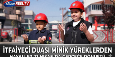 İTFAİYECİ DUASI MİNİK YÜREKLERDEN