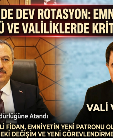 Emniyet Genel Müdürlüğü ve Valiliklerde Kritik Değişim!