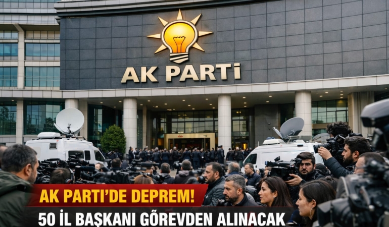 AK PARTİ TEŞKİLATLARINDA KAPSAMLI DEĞİŞİM İDDİASI: