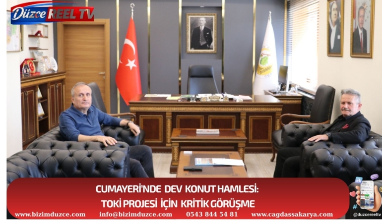 Cumayeri’nde Dev Konut Hamlesi: TOKİ Projesi İçin Kritik Görüşme