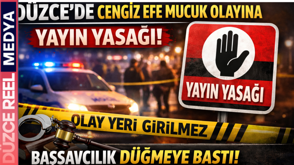 DÜZCE – Düzce Cumhuriyet Başsavcılığı tarafından yürütülen 2026/4685 sayılı soruşturma kapsamında, mağdur Cengiz Efe Mucuk'un yaralanmasıyla ilgili medya organlarına kısıtlama getirildi. Düzce Valiliği Aile ve Sosyal Hizmetler İl Müdürlüğü’nün talebi doğrultusunda alınan karar; yazılı, görsel ve sosyal medyayı kapsıyor.