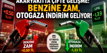 AKARYAKITTA ÇİFTE GELİŞME: BENZİNE ZAM, OTOGAZA İNDİRİM GELİYOR