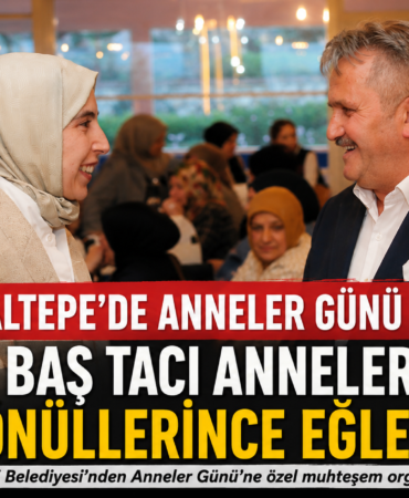 HİLALTEPE’DE ANNELER GÜNÜ COŞKUSU: