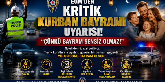 EGM'den Kritik Kurban Bayramı Uyarısı: