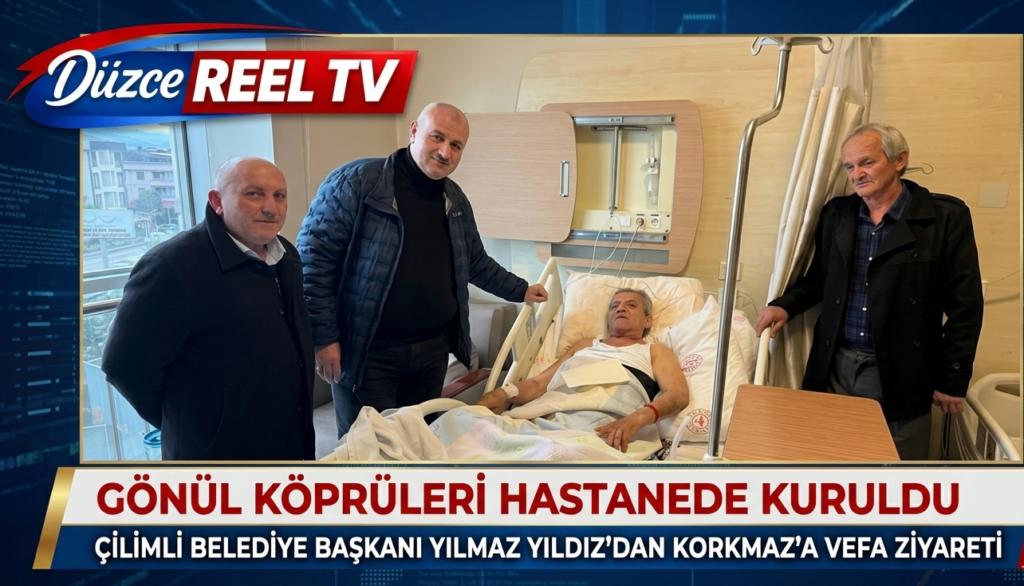 Gönül Köprüleri Hastanede Kuruldu: Başkan Yıldız’dan Korkmaz’a Vefa Ziyareti