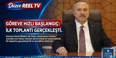 ALİ FİDAN'DAN GÖREVE HIZLI BAŞLANGIÇ: İLK TOPLANTI GERÇEKLEŞTİ