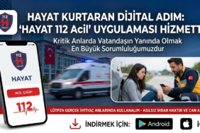  "HAYAT 112 Acil" Mobil Uygulaması Hizmete Sunuldu