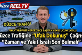 Anahtar Parti’den Düzce Trafiğine "Ufak Dokunuş" Çağrısı:
