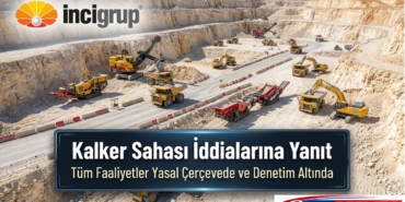 İnci Grup'tan Kalker Sahası İddialarına Yanıt: