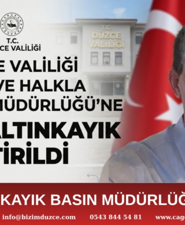 Fahri Altınkayık Düzce Valiliği Basın ve Halkla İlişkiler Müdürlüğü Görevine Atandı