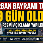 KURBAN BAYRAMI TATİLİ 9 GÜN OLDU!