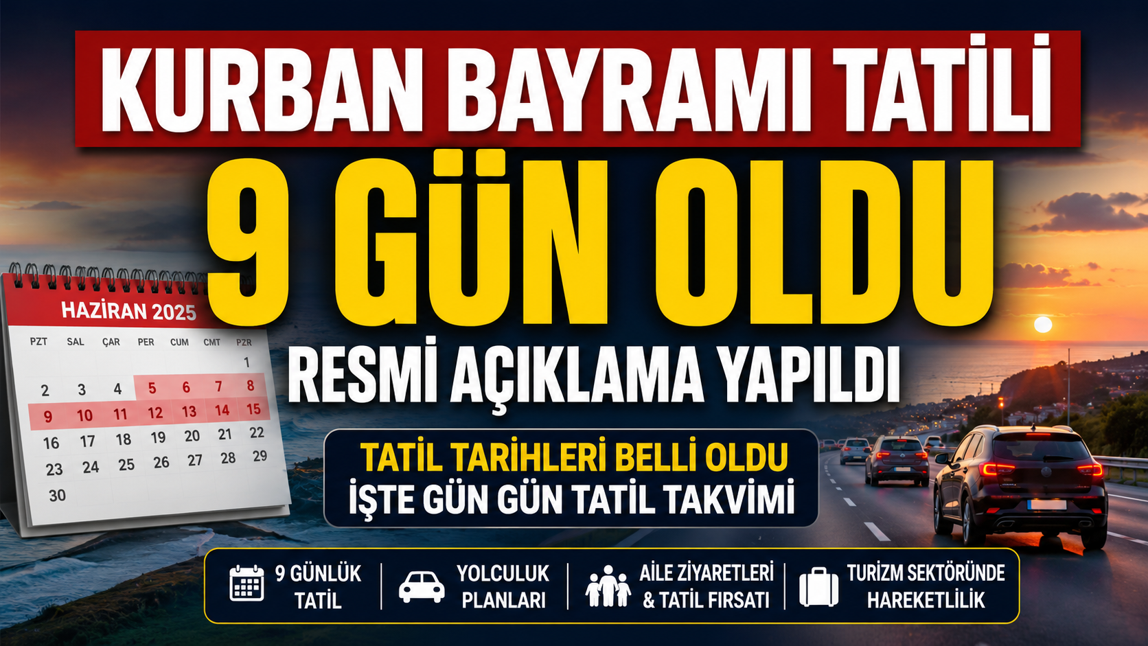 KURBAN BAYRAMI TATİLİ 9 GÜN OLDU!